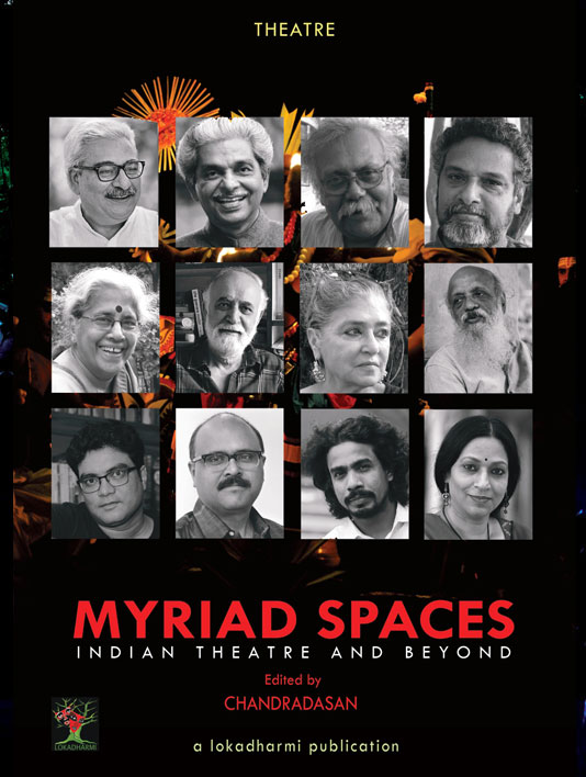 MYRIAD SPACES a lokadharmi publication edited by Dr Chandradasan